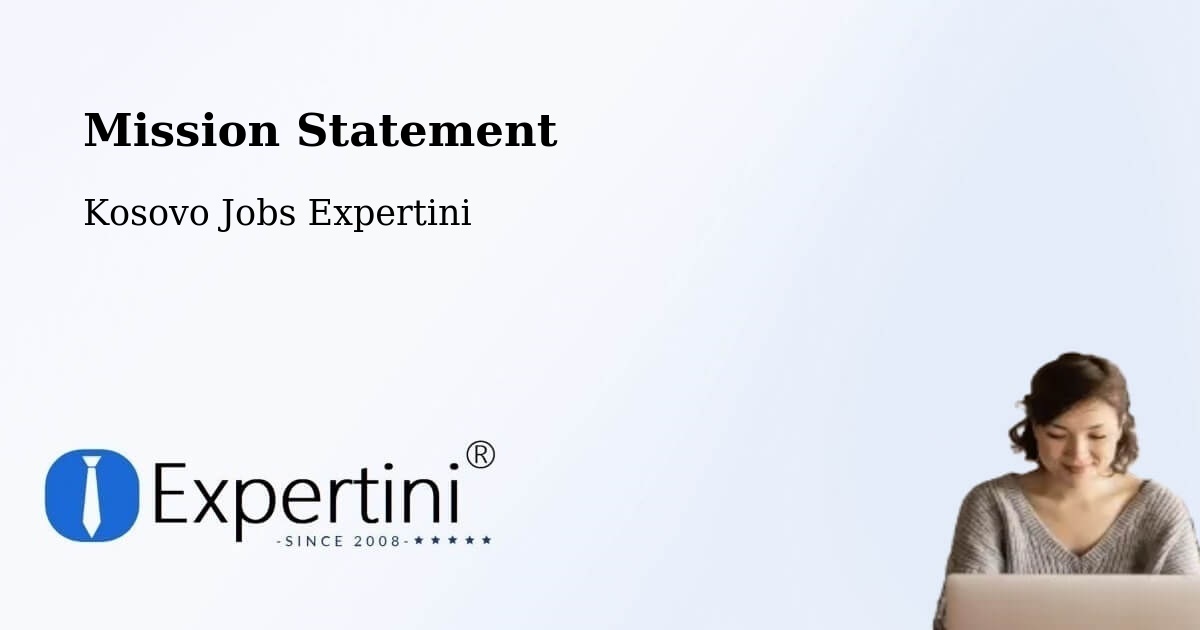 Corporate Mission – Dobrčane - Kosovo Jobs Expertini